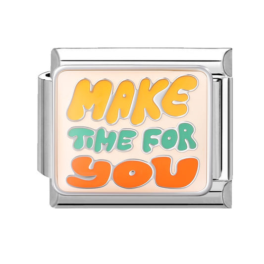 MAKE TIME FOR YOU